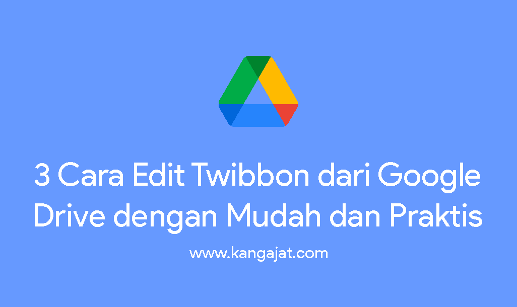 cara edit twibbon dari google drive