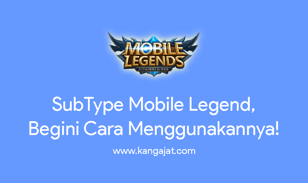subtype mobile legend