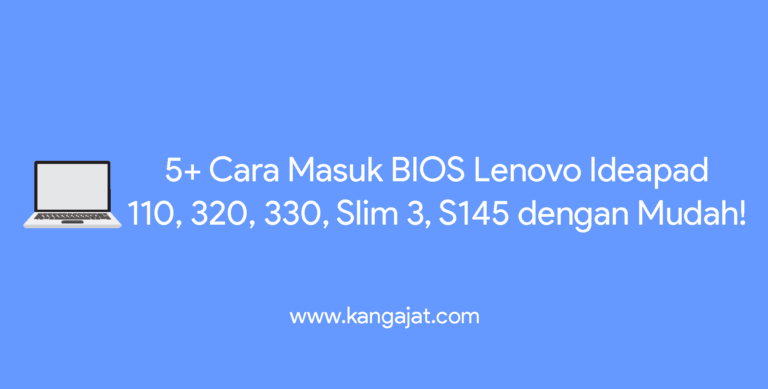 cara masuk bios lenovo ideapad 110