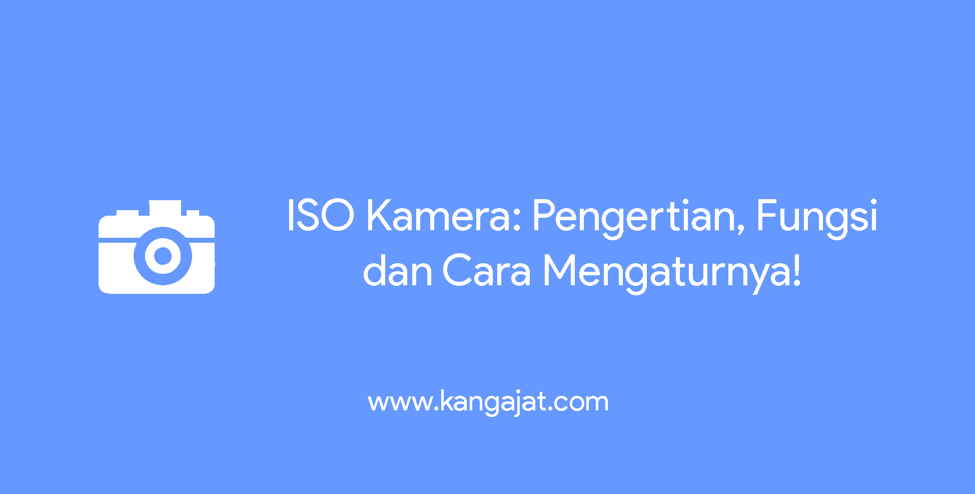 apa yang dimaksud dengan iso kamera